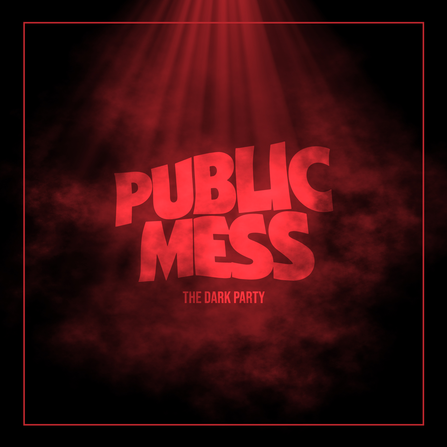 Public Mess - The Dark Party